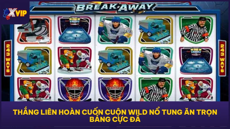 Thắng liên hoàn cuốn cuộn Wild nổ tung ăn trọn bảng cực đã