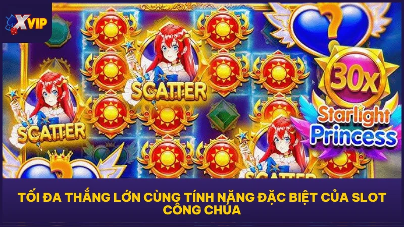Slot Công Chúa Ánh Sáng - Tựa Game Dễ Ăn Tiền Tại XVIP 3 Tối đa thắng lớn cùng tính năng đặc biệt của slot Công Chúa