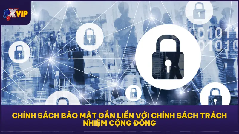 Chính sách bảo mật tại XVIP79 còn gắn liền với cộng đồng cá cược lành mạnh