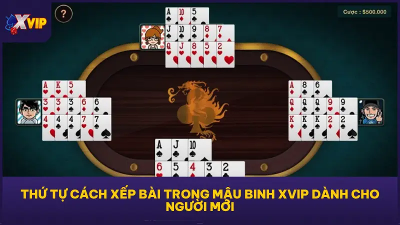 Làm chủ cuộc chơi nếu hiểu rõ nguyên lý xếp bài trong Mậu Binh XVIP