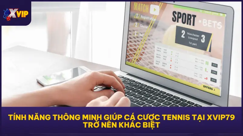Cá cược tennis tại XVIP79 được xây dựng như một nền tảng chiến thuật hoàn chỉnh