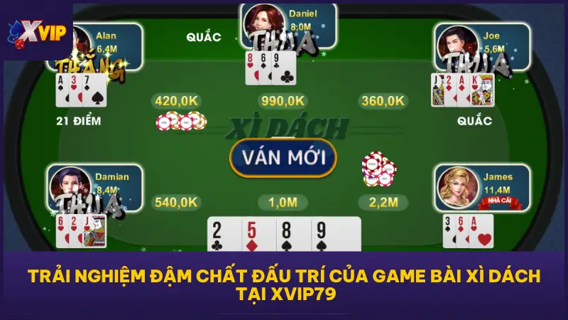 Phiên bản xì dách trên XVIP79 được nâng cấp với chế độ cược đa tầng