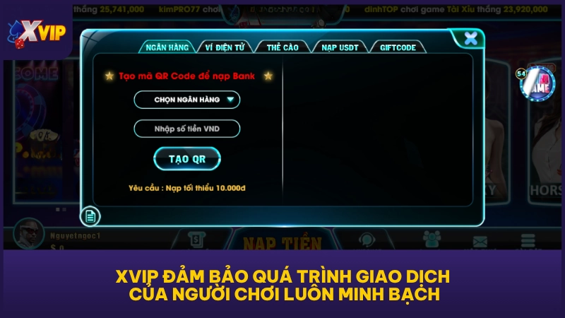 XVIP đảm bảo quá trình giao dịch của người chơi luôn minh bạch